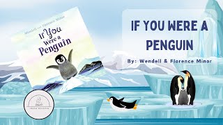 🐧If You Were a Penguin🐧Penguin Nonfiction Winter Read Aloud Book for Kids [upl. by Tillion597]