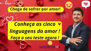 As cinco linguagens do Amor Descubra a sua Linguagem do Amor e fortaleça seus relacionamentos [upl. by Ailad186]