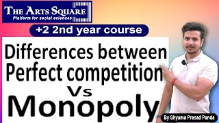 Differences between Perfect Competition and Monopoly By Shyam Sir  Economics 2 2nd year Arts CHSE [upl. by Ramon199]