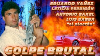 GOLPE BRUTAL  Pelicula completa  ©Copyright Ramon Barba Loza [upl. by Marrilee926]