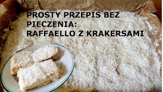 RAFAELLO BEZ PIECZENIA Z KRAKERSAMI😉 [upl. by Elisee267]