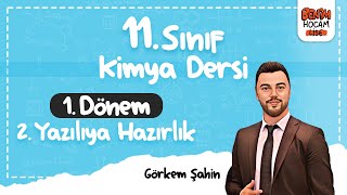 11Sınıf  Kimya  1Dönem  2Yazılıya Hazırlık  Görkem Şahin  2024 [upl. by Meyeroff]