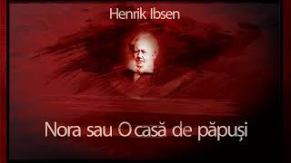 Nora sau O casa de papusi 1954  Henrik Ibsen teatruonline teatruradiofonic teatruaudio [upl. by Atiuqaj541]