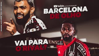 URGENTE FLUMINENSE NEGOCIA POR RODINEI  FLAMENGO FAZ PLANTÃO POR TREINADOR  GABIGOL NO BARCELONA [upl. by Ellehcirt]