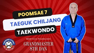 Master Poomsae 7 StepbyStep Taekwondo Training with Grand Master Morteza PourAzari  MyBlackBelt [upl. by Burrows]