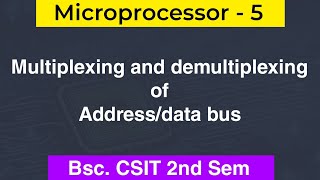 Multiplexing and Demultiplexing of AddressData bus in 8085  Microprocessor  5  BscCSIT 2nd sem [upl. by Lemmueu463]