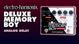 ElectroHarmonix Deluxe Memory Boy Analog Delay Pedal [upl. by Ahteral]