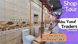 Ep 26  Bathroom Tiles at Abu Yusuf Traders  Pakistan Tiles With Prices  Shop Tour  Rawalpindi [upl. by Renaud]