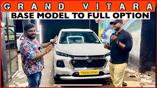 എന്റെ Grand vitara Base മോഡലിൽ നിന്നും Full Option ആക്കിയപ്പോൾ  Sigma to Alpha [upl. by Lisa172]