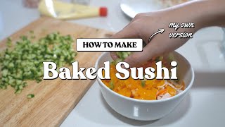 Baked Sushi Recipe My Own Version [upl. by Thgiwd]