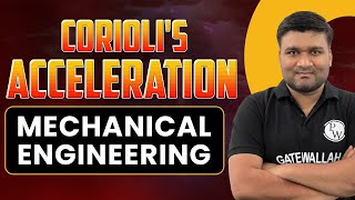 Coriolis Acceleration  Mechanical Engineering  GATE [upl. by Ennazor]