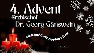 vierter ADVENT mit Dr Georg Gänswein Schirmherr des Priesterausbildung eV [upl. by Coreen761]