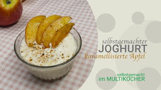 karamellisierte Äpfel mit selbstgemachtem Joghurt  Multikocher als Joghurtbereiter [upl. by Yseult19]