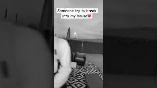 Someone tried to break into my house 💔crime [upl. by Dietrich]