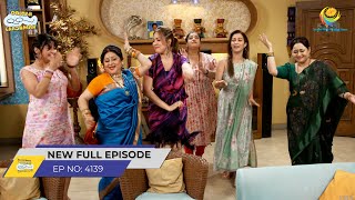 FULL EPISODE 4139  Mahila Mandal Ki Kitty Party Taarak Mehta Ka Ooltah Chashmah [upl. by Annice]