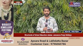 Directorate of School Education Jammu announces Pooja Holidays [upl. by Yeca848]