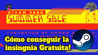 Conseguir Insignia Gratuita  Steam 3000  Steam Summer Sale 2022  FranCr0w [upl. by Annaer]