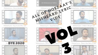 All of Hoezaays Misheard Lyric Vids  VOL 3 [upl. by Ynaffet]