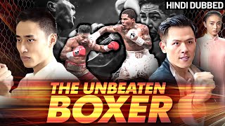 THE UNBEATEN BOXER Full Movie In Hindi  Chinese Action Movie  New Hindi Dubbed Hollywood Movies [upl. by Prue]