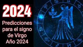 HOROSCOPO 2024  Predicciones del signo de Virgo para el año 2024  Intuición Comprobada [upl. by Hallagan]