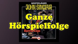 Die Horror Cops  John Sinclair 16  Ganze Hörspielfolge [upl. by Chester]