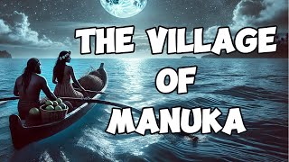 THE VILLAGE OF MANUKA  Po Fananga Folk Tales Of Tonga  Voice John T Kneubuhl [upl. by Oballa]