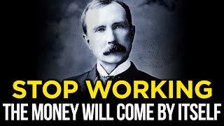 SECRET that allows you NOT to WORK The Proven Way to Wealth  John D Rockefeller [upl. by Edea]