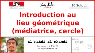 Introduction au lieu géométrique médiatrice cercle  El Mahdi El Mhamdi [upl. by Walliw]