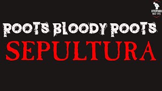 Sepultura  Roots Bloody Roots Karaoke  Instrumental [upl. by Ahsiret]