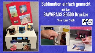 Sublimationsdruck einfach  Sawgrass SG500  Siser Easy Subli [upl. by Eilak]