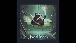 Jovial Monk [upl. by Anabahs]