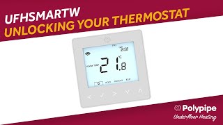 UFHSMARTW  Unlocking your Thermostat  Polypipe Underfloor Heating Controls [upl. by Zeeba]