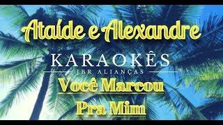 Você Marcou Pra Mim  Ataíde e Alexandre  Karaokê em HD [upl. by Hsivat]