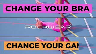 Rockwear Change Your Bra  Change Your Game [upl. by Alliuqal]