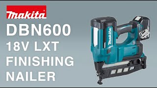 Makita DBN600 18V FINISHING NAILER 16G LXT [upl. by Marlie]