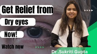 Dr Sukriti Gupta Dont ignore dry eyesThe hidden dangersquotcauses symptoms and treatment fordryeyes [upl. by Syned]