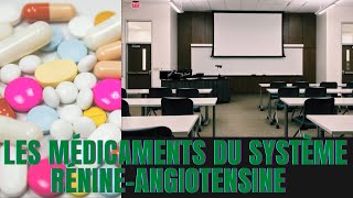 LES MÉDICAMENTS DU SYSTÈME RÉNINEANGIOTENSINE Vidéo 13 [upl. by Naitsabas]