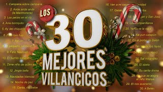 Los 30 Mejores Villancicos  Villancicos Para Celebrar la Navidad [upl. by Camilo]