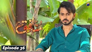 Munafiq  Episode 36  16th Mar 2020  HAR PAL GEO [upl. by Lemmuela]