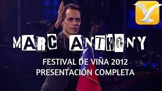 Marc Anthony  Festival de Viña del Mar 2012  Presentación Completa [upl. by Nemhauser904]