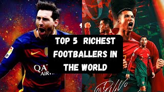 Top 5 richest footballers in the world [upl. by Materse837]