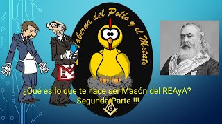 ¿Qué es lo que te hace ser Masón del REAyA Segunda Parte [upl. by Zabrina]