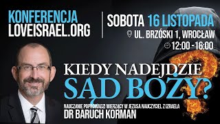 KIEDY NADEJDZIE SĄD BOŻY  Konferencja 16112024 [upl. by Eednyl]