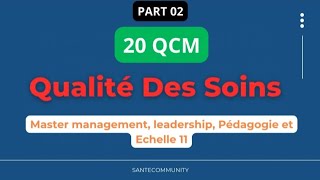 20 QCM Qualité Des Soins pour Master Management Leadership Pédagogie Et Échelle 11 Part 2 [upl. by Jenni]