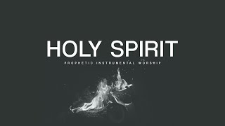 Holy Spirit 1 Hour Prophetic Instrumental Prayer amp Meditation Music [upl. by Niveg]