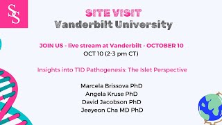 Site Visit Vanderbilt SOM Insights into T1D Pathogenesis  Islet Perspective [upl. by Enneiluj367]