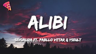 SEVDALIZA FT PABLLO VITTAR amp YSEULT  ALIBI LetraLyrics [upl. by Shriner580]