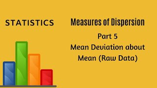 Measures of Dispersion  Part 5  Mean Deviation  Statistics  FYBCom  FYJC [upl. by Aruol]