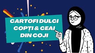 Cartofi Dulci Copți și Ceai din Coji Rețete Delicioase și Sănătoase [upl. by Semajwerdna]