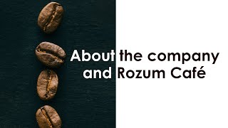 About Rozum Café and Rozum Robotics Company [upl. by Davon]